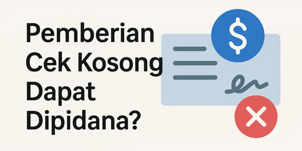 cek kosong dapat dipidana